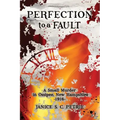 Perfection To A Fault: A Small Murder in Ossipee, New Hampshire, 1916