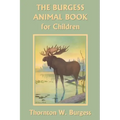 The Burgess Animal Book for Children (Yesterday's Classics)
