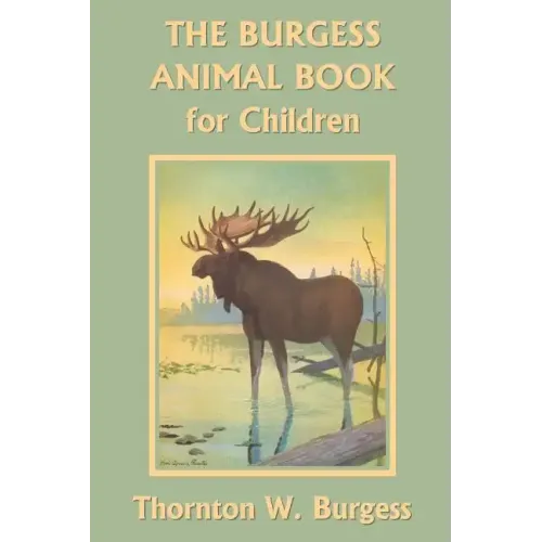 The Burgess Animal Book for Children (Yesterday's Classics)