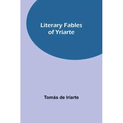 Literary Fables of Yriarte