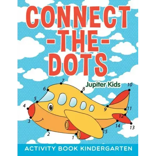 Connect-the-Dots: Activity Book Kindergarten