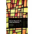 Recent Research on Paul and Slavery