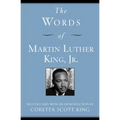The Words of Martin Luther King, Jr.