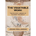 The Vegetable Work
