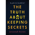 The Truth about Keeping Secrets