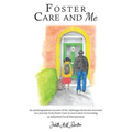 Foster Care and Me