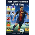 Best Soccer Strikers of All Time
