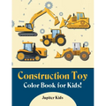 Construction Toy Color Book for Kids!