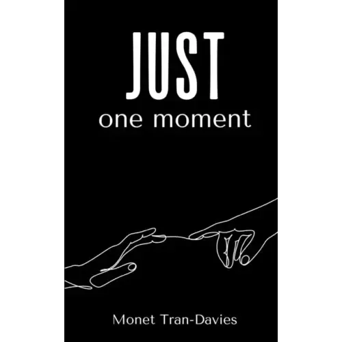 just one moment