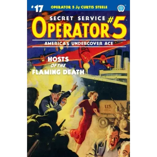 Operator 5 #17: Hosts of the Flaming Death