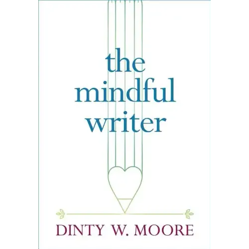 The Mindful Writer