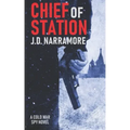 Chief of Station: A Cold War Spy Novel