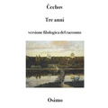 Tre anni: Versione filologica del racconto lungo