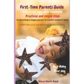First-Time Parents Guide: The Book for New Parents