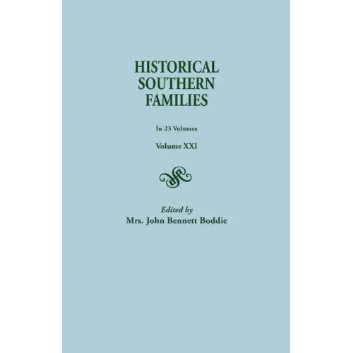 Historical Southern Families. in 23 Volumes. Volume XXI