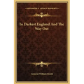 In Darkest England and the Way Out