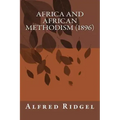 Africa and African Methodism (1896)