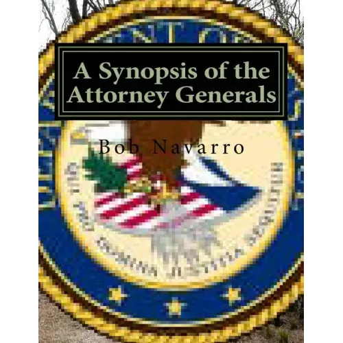 A Synopsis of the Attorney Generals