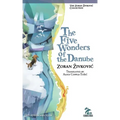 The Five Wonders of the Danube