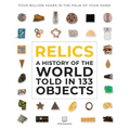 Relics: A History of the World Told in 133 Objects