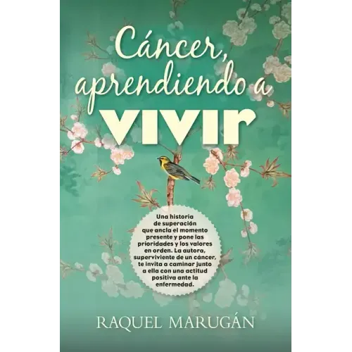 Cáncer, Aprendiendo a Vivir