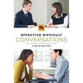 Effective Difficult Conversations