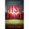 Rise Above: Stories and Lessons from the Mountains to the Hilltops