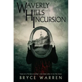 Waverly Hills Incursion