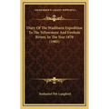 Diary of the Washburn Expedition to the Yellowstone and Firehole Rivers, in the Year 1870 (1905)