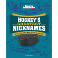 Hockey's Greatest Nicknames: The Great One, Super Mario, Sid the Kid, and More!