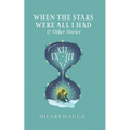 When the Stars Were All I Had