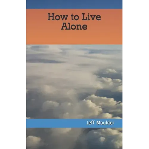 How to Live Alone