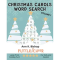 Christmas Carols Word Search, Vol 1: Large Print Holiday Puzzle Fun for Kids and Adults
