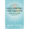 Following the Equator - A Journey Around the World