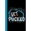 Get Pucked: Hockey Theme 6x9 120 Pages College Ruled Composition Notebook
