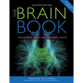 The Brain Book: Development, Function, Disorder, Health