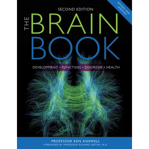 The Brain Book: Development, Function, Disorder, Health