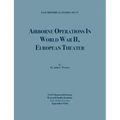 Airborne Operations in World War II (USAF Historical Studies, no.97)