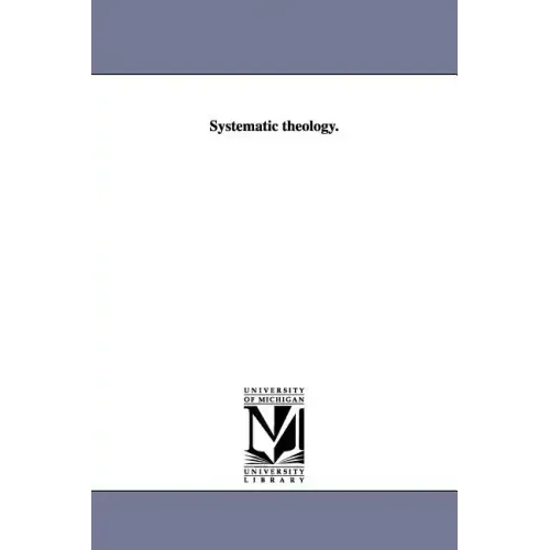 Systematic theology.