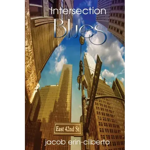 Intersection Blues: Reflective, Romantic, Metaphorical, Blues Poetry