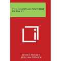 The Christian Doctrine Of Sin V1