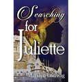 Searching for Juliette