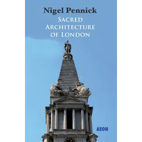 Sacred Architecture of London
