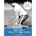 The Complete Guide To Sandbag Training