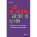 Vom Culture Clash zur Culture Harmony