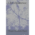 I Am Existence