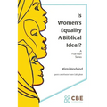 Is Women's Equality a Biblical Ideal?
