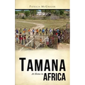 Tamana: At Home in Africa