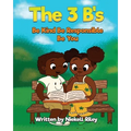 The 3 B's Be Kind, Be Responsible, Be You