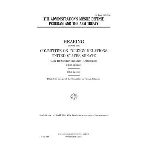 The administration's missile defense program and the ABM Treaty